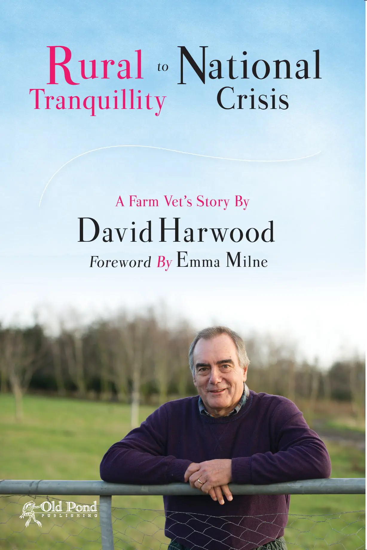 From Rural Tranquillity to National Crisis