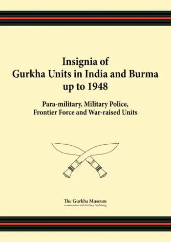 Insignia of Gurkha Units in India and Burma up to 1948