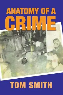 Anatomy of a crime