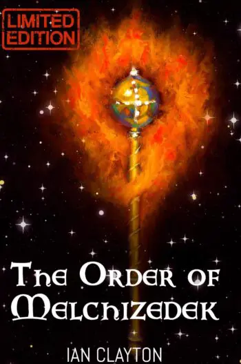 The Order of Melchizedek (Limited Edition Hardback)
