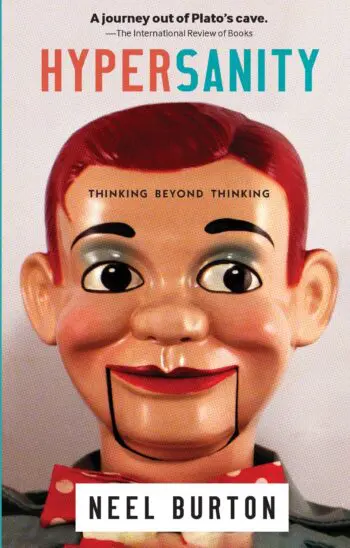 Hypersanity: Thinking Beyond Thinking