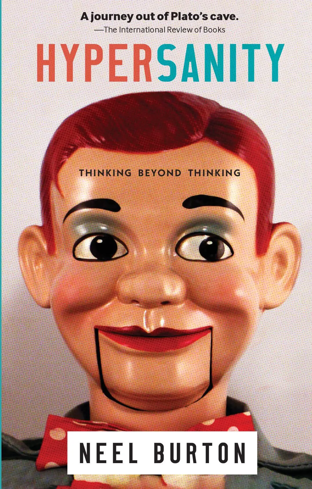 Hypersanity: Thinking Beyond Thinking