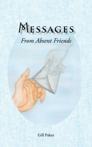 Messages From Absent Friends