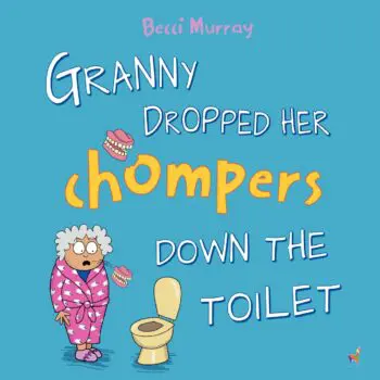 Granny Dropped Her Chompers Down the Toilet