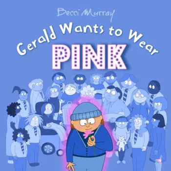 Gerald Wants to Wear Pink