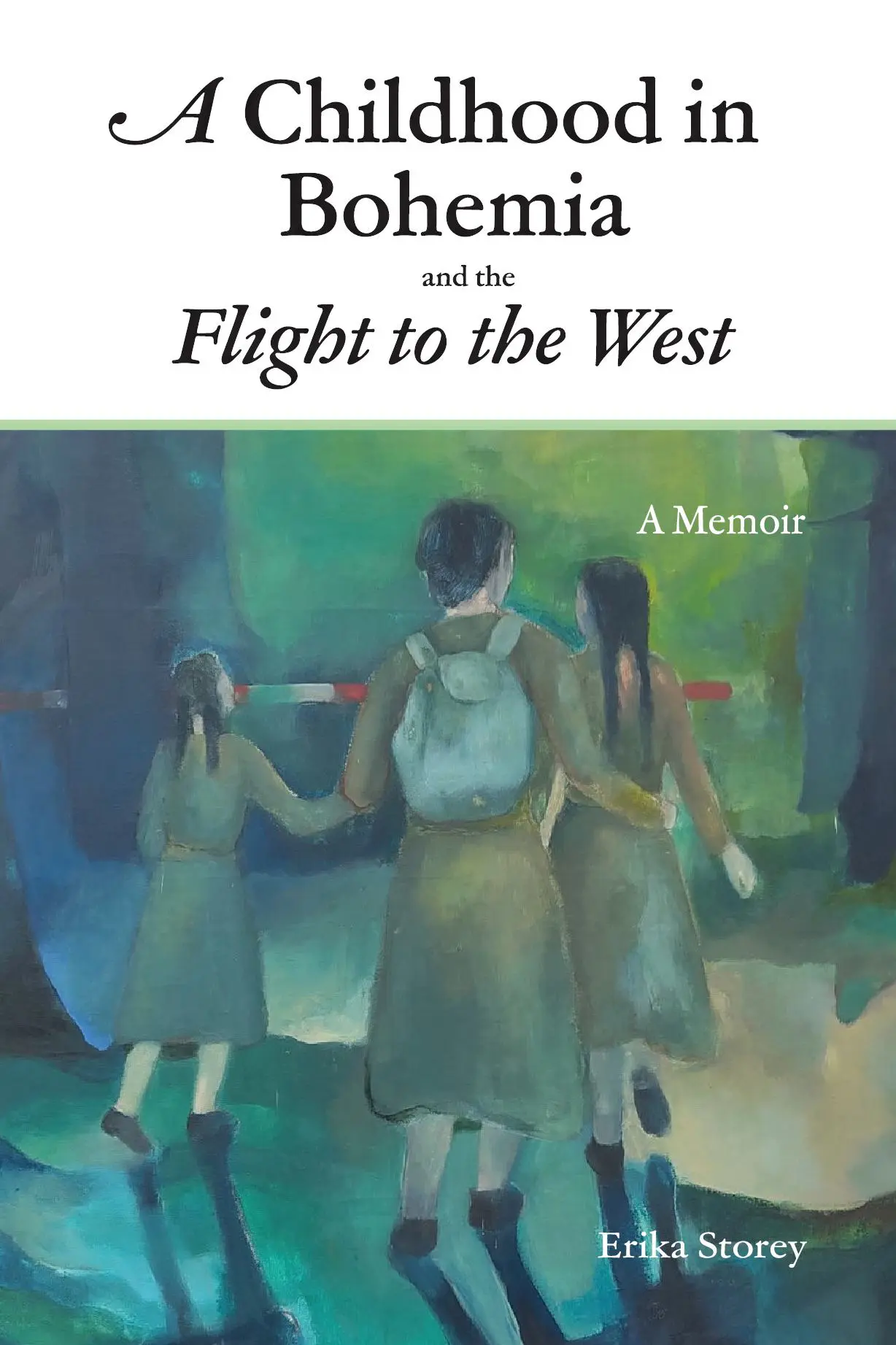 A Childhood in Bohemia and the Flight to the West