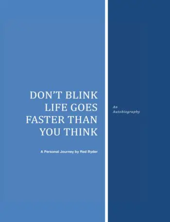 Don't blink life goes faster than you think