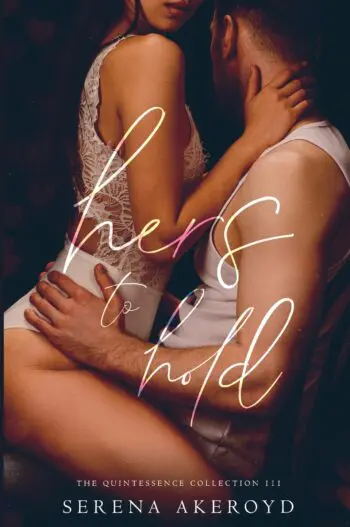 Hers To Hold