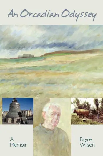 An Orcadian Odyssey - A Memoir