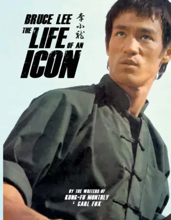 Bruce Lee: The Life of an Icon