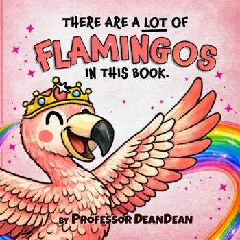 There Are a Lot of Flamingos in This Book