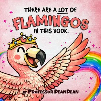 There Are a Lot of Flamingos in This Book (Hard Cover)