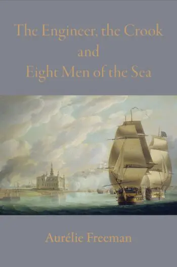 The Engineer, the Crook and Eight Men of the Sea