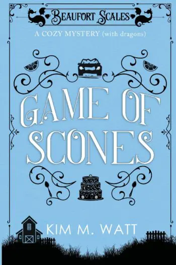 Game of Scones - A Cozy Mystery (with Dragons): Tea, cake, & dangerous dealings in the Yorkshire Dales (A Beaufort Scales Mystery, Book 4)