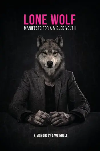 LONE WOLF: MANIFESTO FOR A MISLED YOUTH