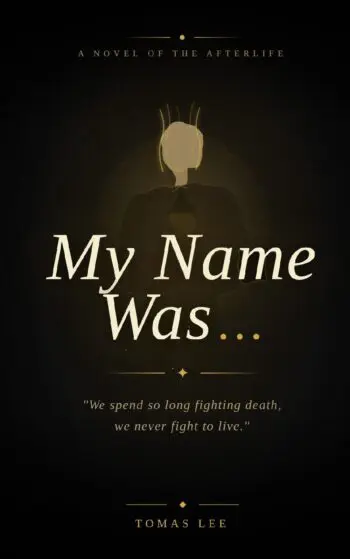 My Name was...