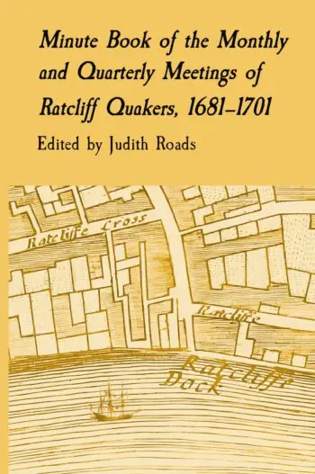 Minute Book of the Monthly and Quarterly Meetings of Ratcliff Quakers
