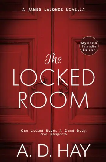 The Locked Room: A James Lalonde Novella (Dyslexia Friendly)