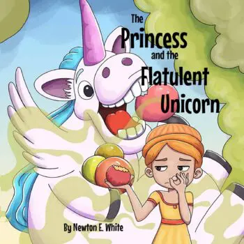 The Princess and the Flatulent Unicorn