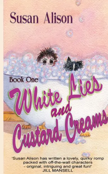 White Lies and Custard Creams: The 'White Lies' series Book One - Romantic Comedy