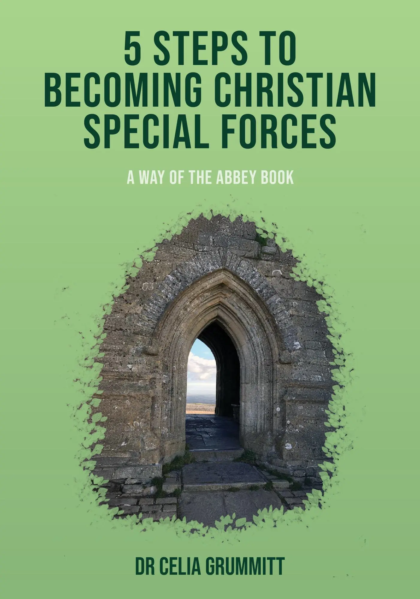 5 Steps to Becoming Christian Special Forces