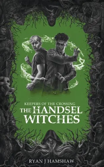 Keepers of the Crossing: The Handsel Witches