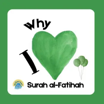 Why I Love Surah al-Fatihah