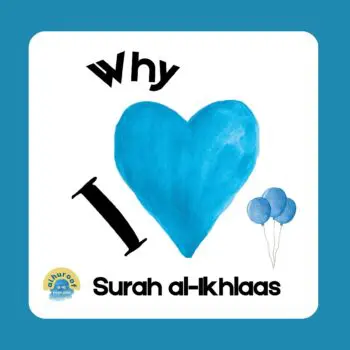 Why I Love Surah al-Ikhlaas