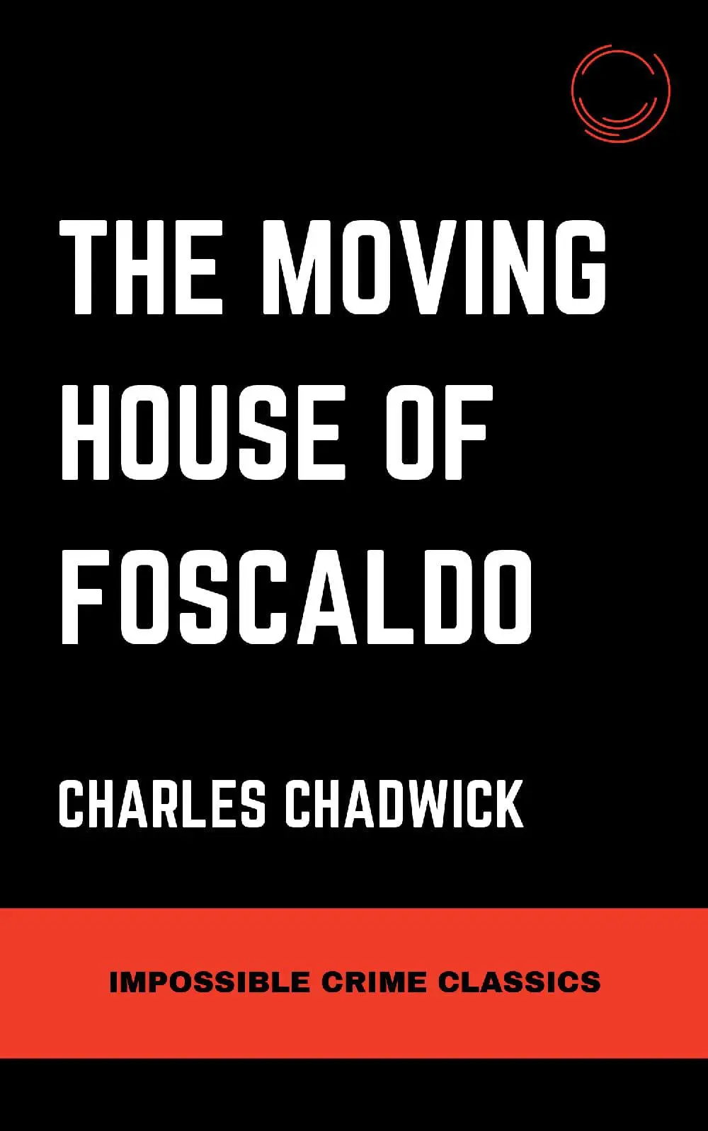 The Moving House of Foscaldo