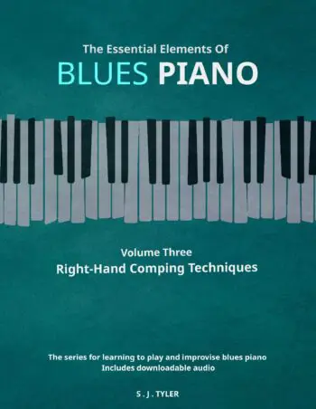 The Essential Elements Of Blues Piano - Volume Three