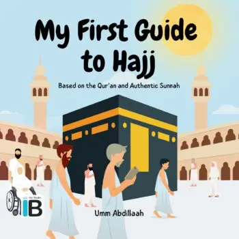 My First Guide to Hajj