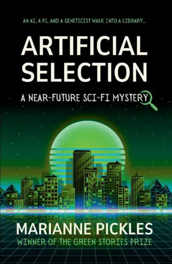 Artificial Selection: A Near-Future Science Fiction Mystery Novel
