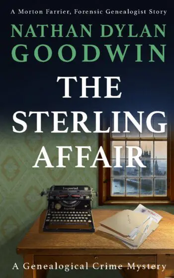 The Sterling Affair (The Forensic Genealogist #8) (UK Edition)