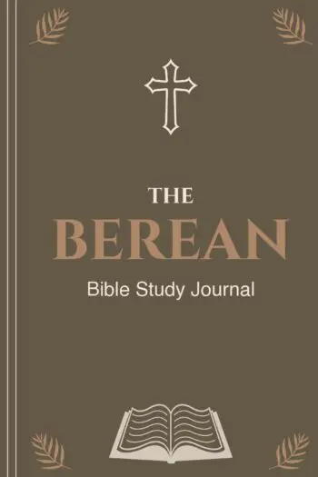 The Berean Bible Study Journal