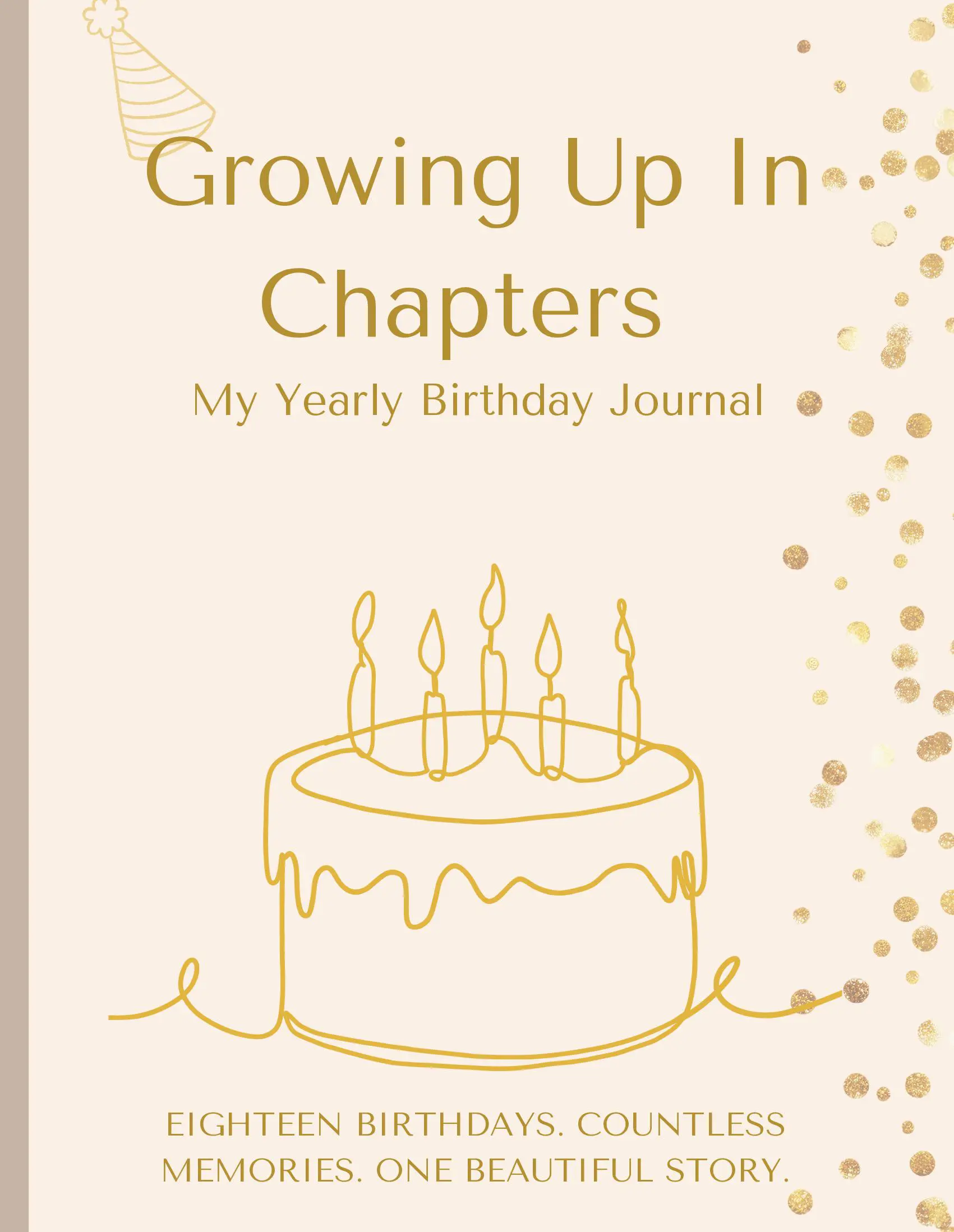 Growing Up In Chapters - Birthday Interview Book from Age One to Eighteen