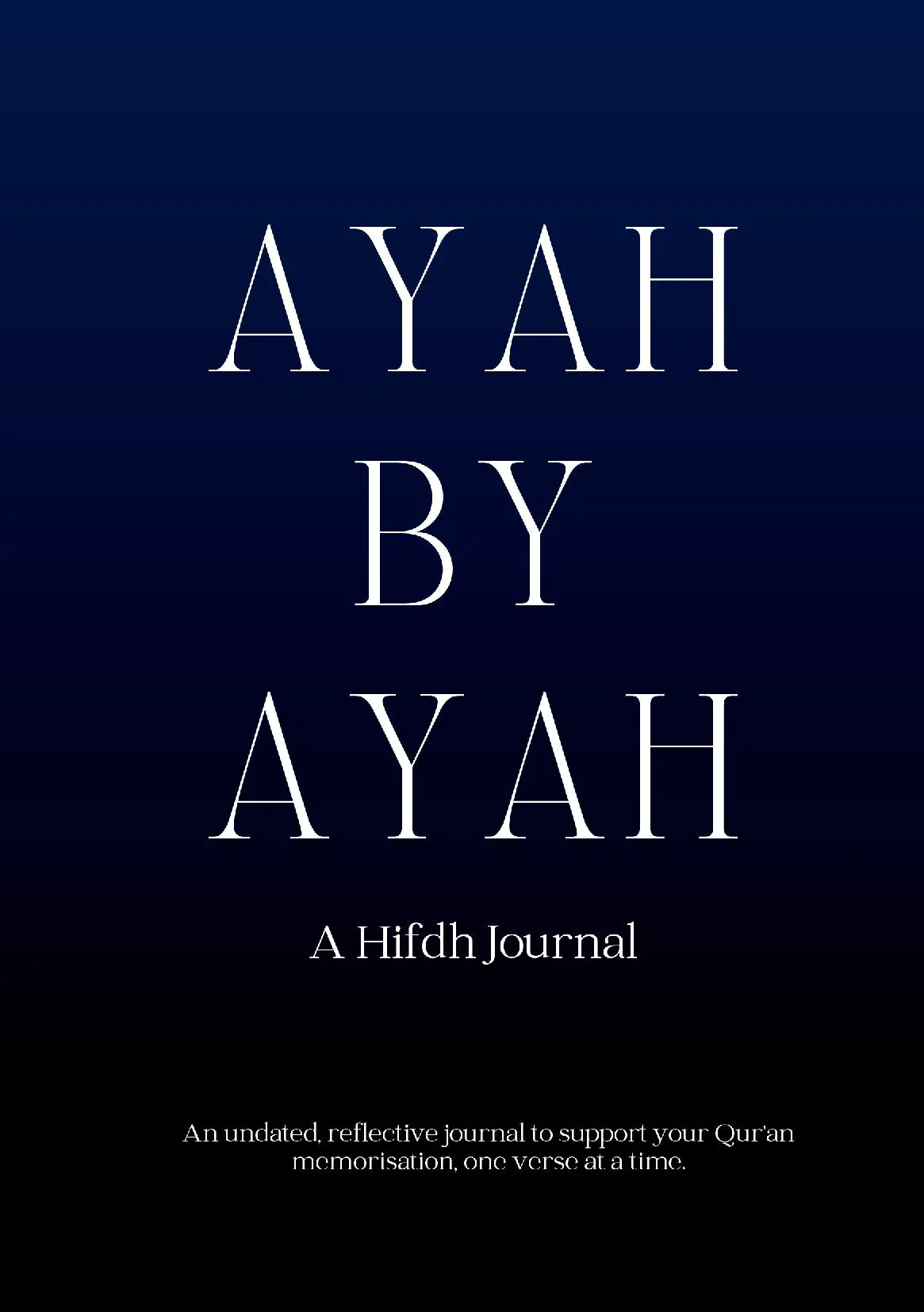 Ayah by Ayah - A Hifdh Journal (Midnight)