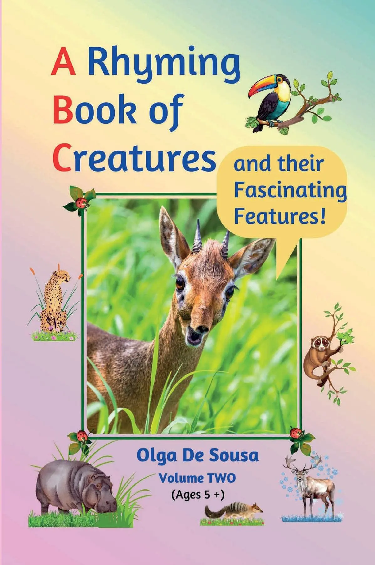 A Rhyming Book of Creatures and their Fascinating Features!
