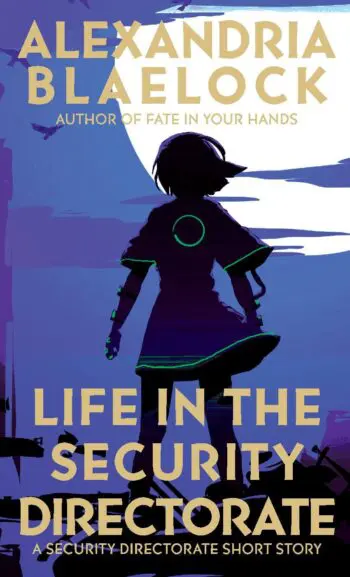 Life in the Security Directorate