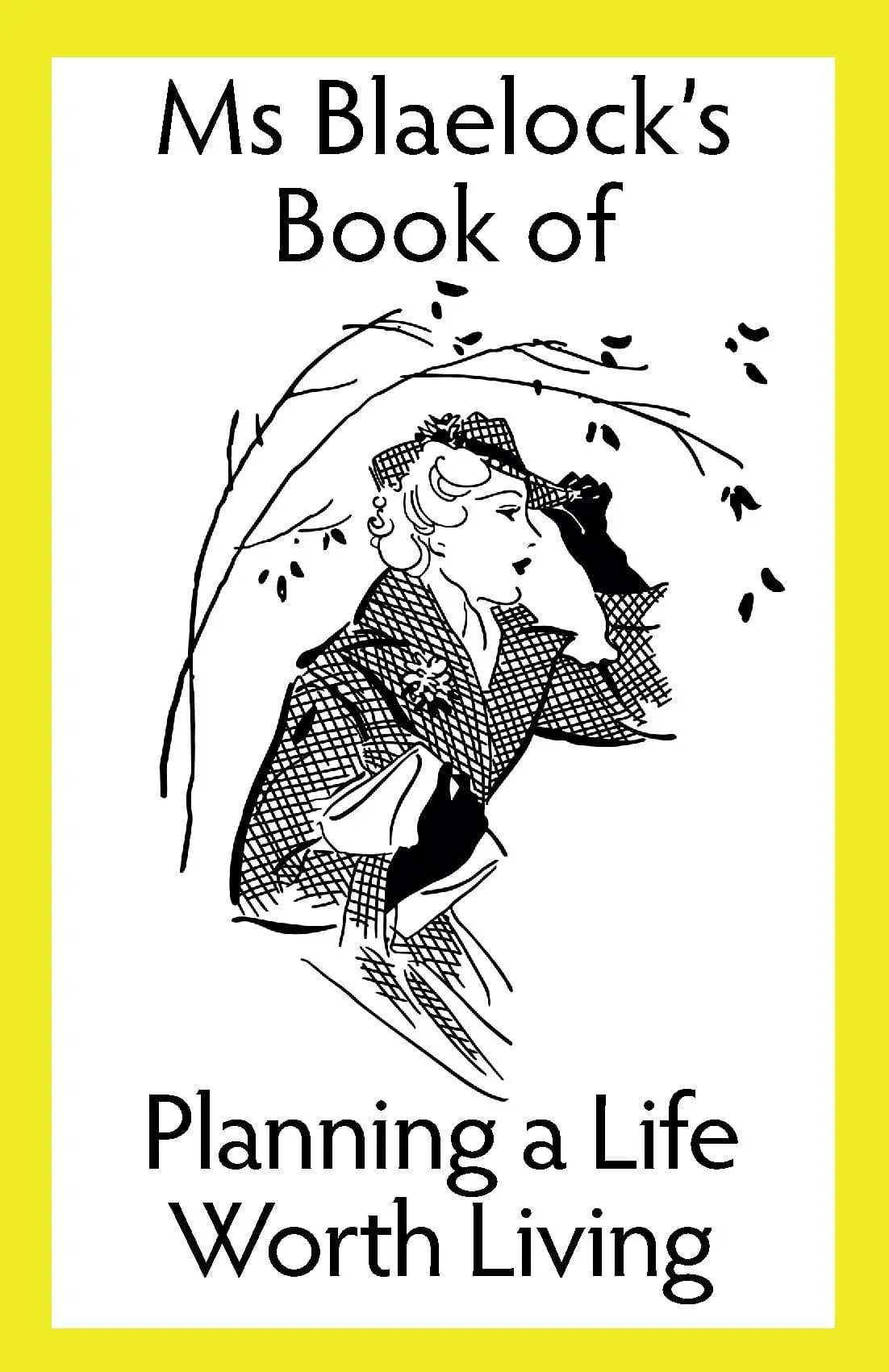 Planning a Life Worth Living