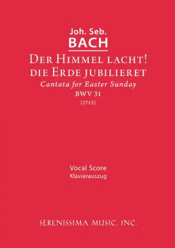 Der Himmel lacht, die Erde jubilieret, BWV 31 (BGA, Rosler)
