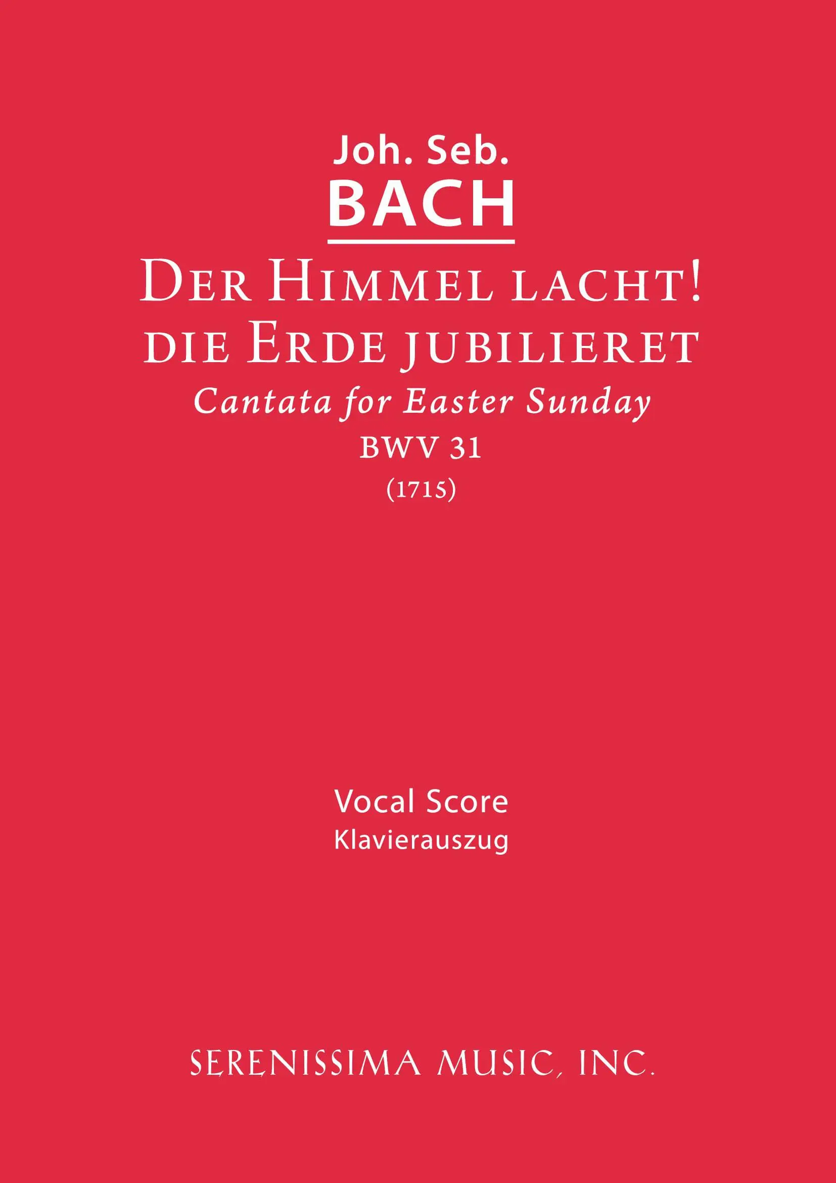 Der Himmel lacht, die Erde jubilieret, BWV 31 (BGA, Rosler)