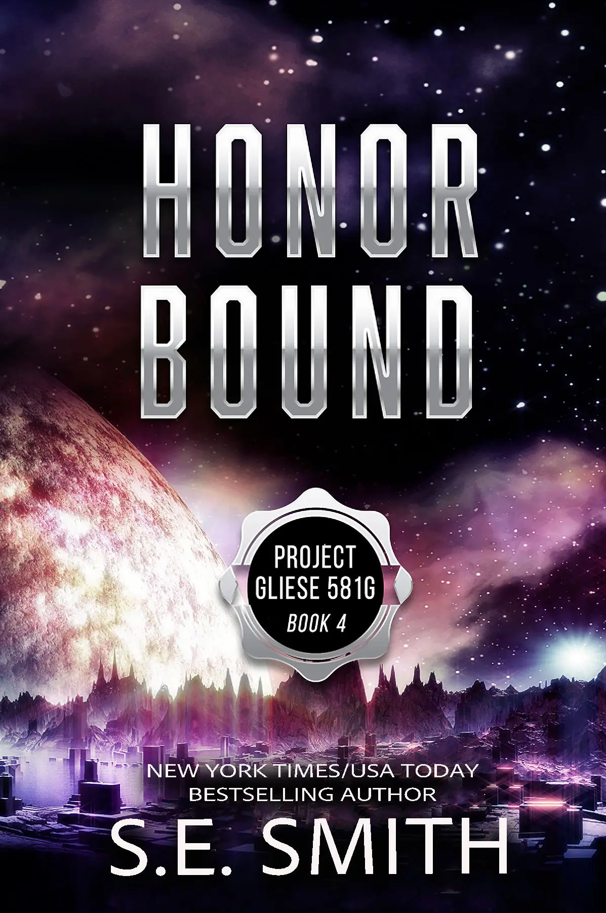 Honor Bound: Project Gliese 581g Book 4