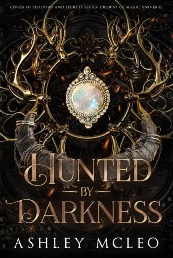 Hunted by Darkness, Coven of Shadows and Secrets Series #2