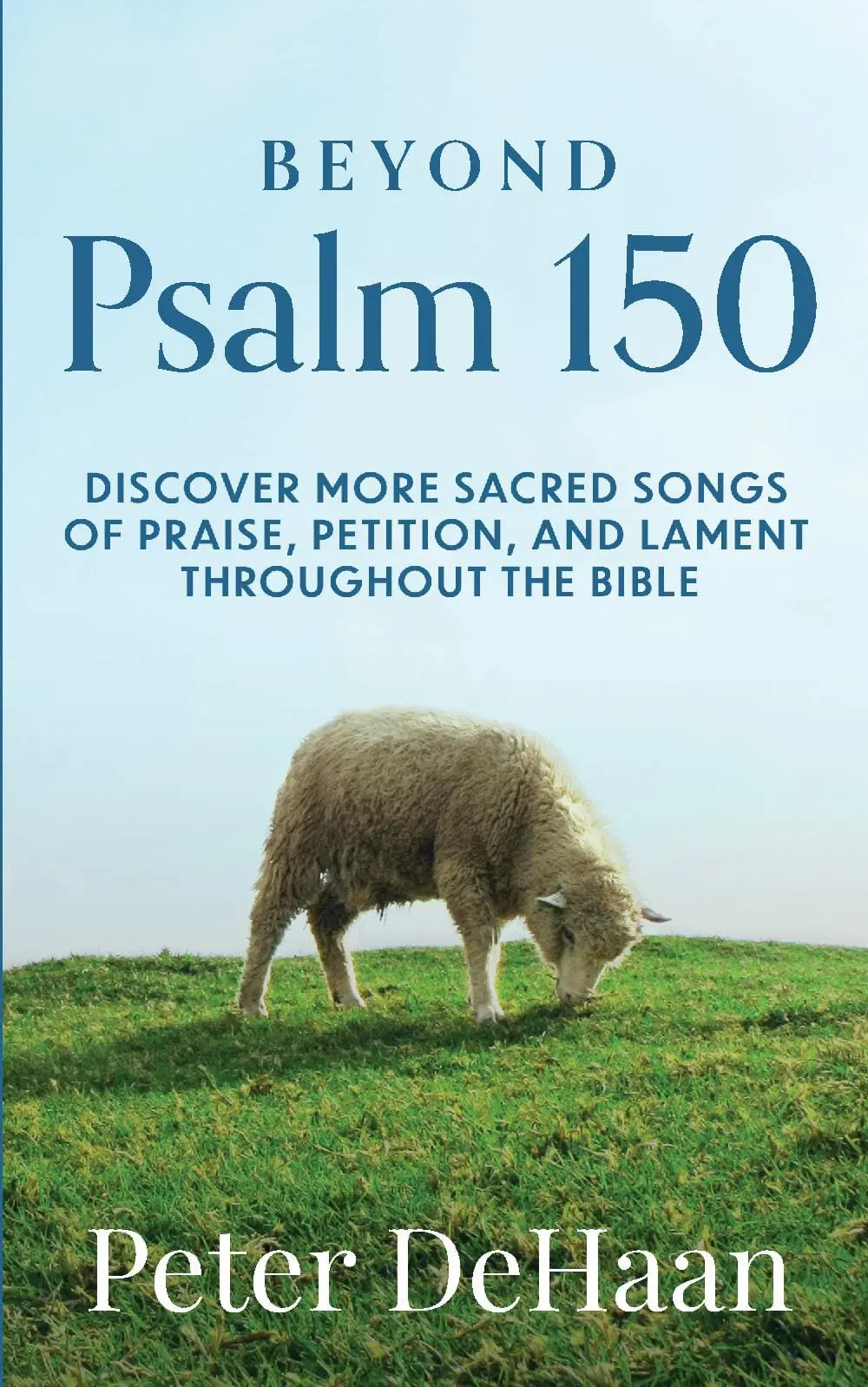 Beyond Psalm 150