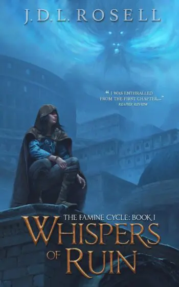 Whispers of Ruin: An Epic Fantasy Novel (The Famine Cycle, Book 1)