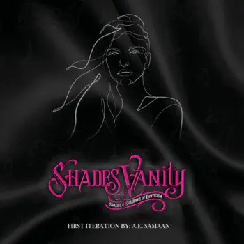 Shades of Vanity: Shades and Shadows of Eroticism - Vol. 1