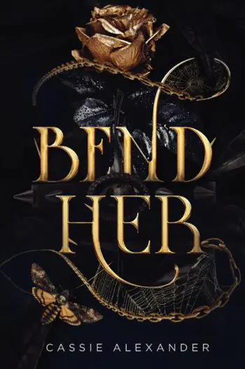 Bend Her: A Dark Beauty and the Beast Fantasy Romance