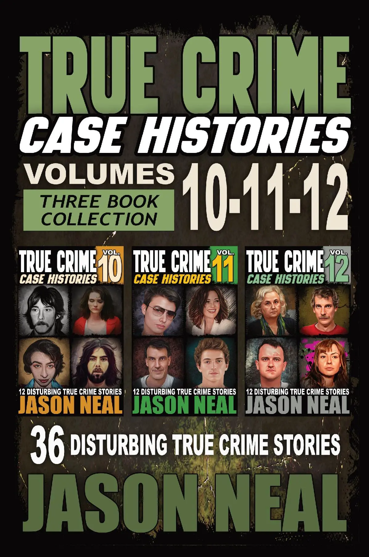 True Crime Case Histories - (Books 10, 11, & 12)