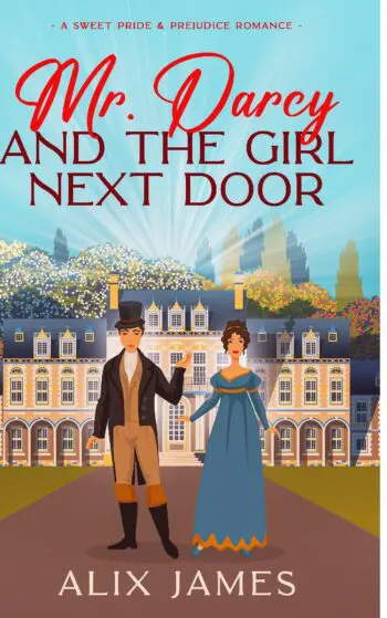 Mr. Darcy & the Girl Next Door