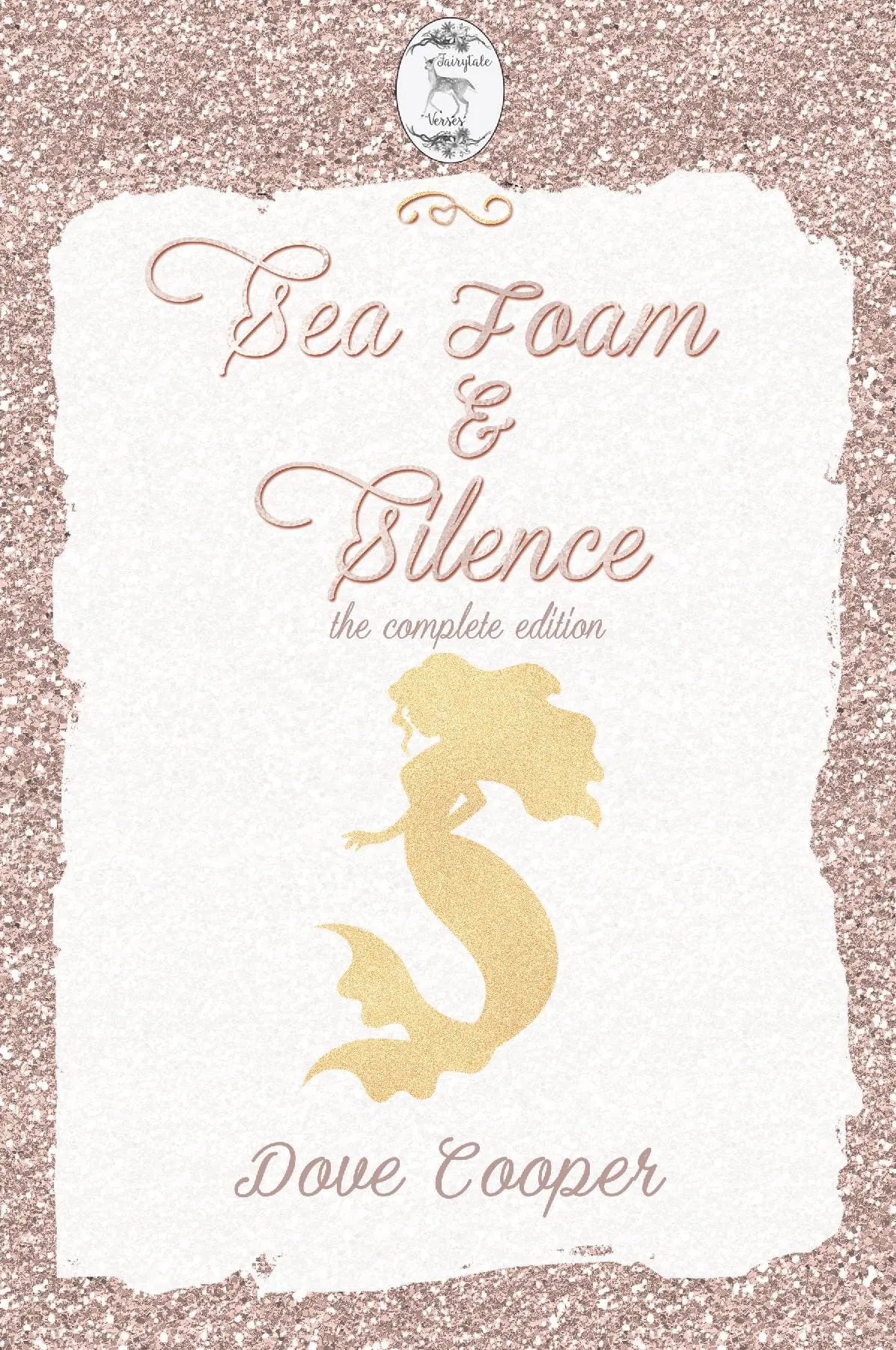 Sea Foam and Silence: The Complete Collection